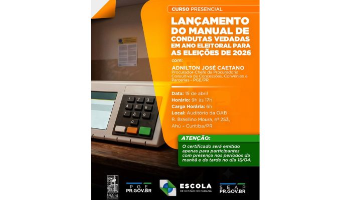 PGE-PR e Escola de Gestão promovem capacitação sobre condutas em ano eleitoral